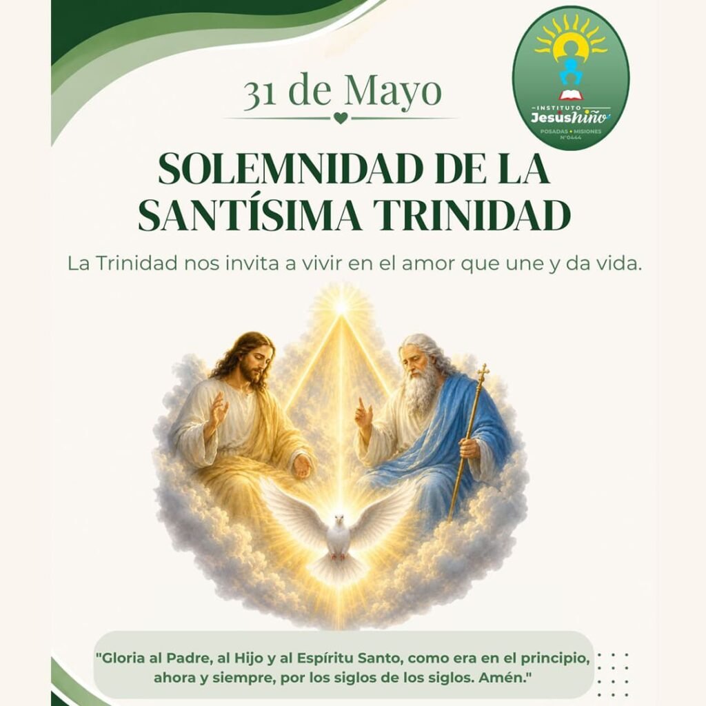 Solemnidad de la Santísima Trinidad 31 de mayo